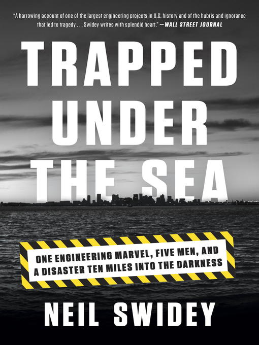 Title details for Trapped Under the Sea by Neil Swidey - Wait list